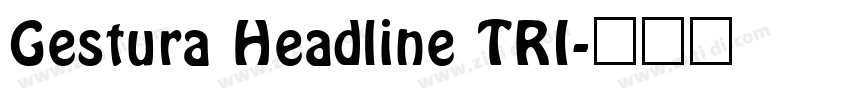 Gestura Headline TRI字体转换
